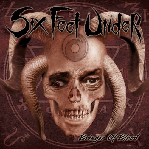 SIX FEET UNDER - Bringer of Blood CD Death'n'Roll