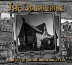 THE SLUMBERING - Looking For Sorrow Within One's Fear Digi-CD Doom Metal / Noise