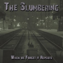 THE SLUMBERING - When We Forget It Repeats Digi-CD Doom Metal / Noise