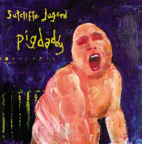 SUTCLIFFE JUGEND - Pigdaddy CD Experimental Music