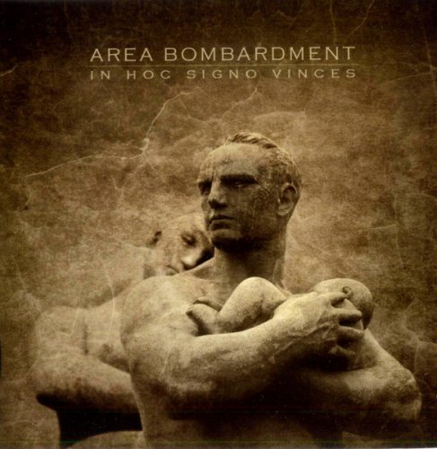 AREA BOMBARDMENT - In Hoc Signo Vinces CD Dark Ambient