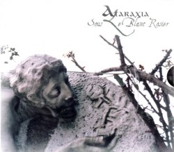 ATARAXIA - Sous Le Blanc Rosier 2CD Ambient