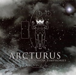 ARCTURUS - Sideshow Symphonies CD Avantgarde Metal