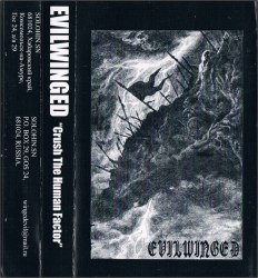 EVILWINGED - Crush The Human Factor Tape Black Metal