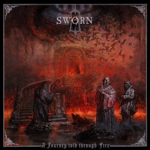 SWORN - A Journey Told Through Fire LP Blackened Metal