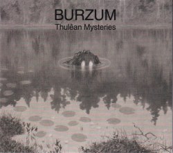 BURZUM - Thulêan Mysteries Digi-2CD Ambient