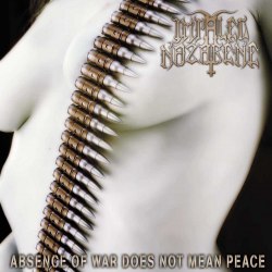 IMPALED NAZARENE - Absence Of War Does Not Mean Peace CD Black Metal