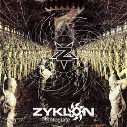 ZYKLON - Disintegrate CD Industrial Metal