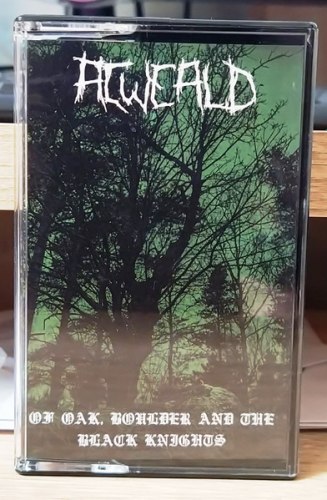ACWEALD - Of Oak, Boulder and the Black Knights Tape Blackened Metal