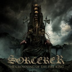 SORCERER - The Crowning of the Fire King CD Doom Metal