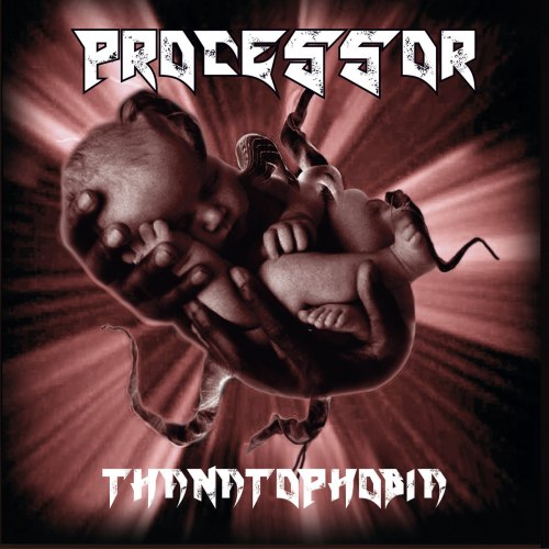 PROCESSOR - Thanatophobia 2CD Thrash Death Metal