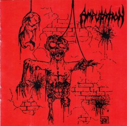 AMPUTATION - Slaughtered In The Arms Of God CD Death Metal