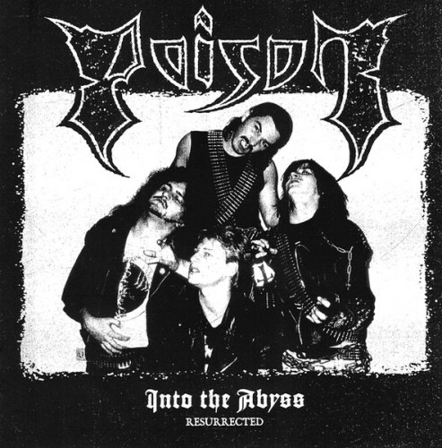 POISON - Into The Abyss (Resurrected) CD Thrash Metal
