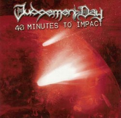 JUDGEMENT DAY - 40 Minutes to Impact CD Death Thrash Metal