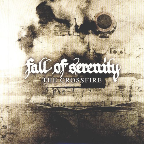 FALL OF SERENITY - The Crossfire CD Metalcore