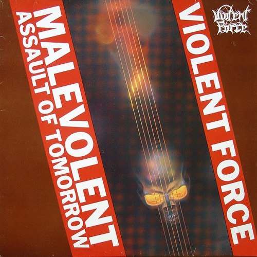 VIOLENT FORCE - Malevolent Assault Of Tomorrow CD Thrash Metal