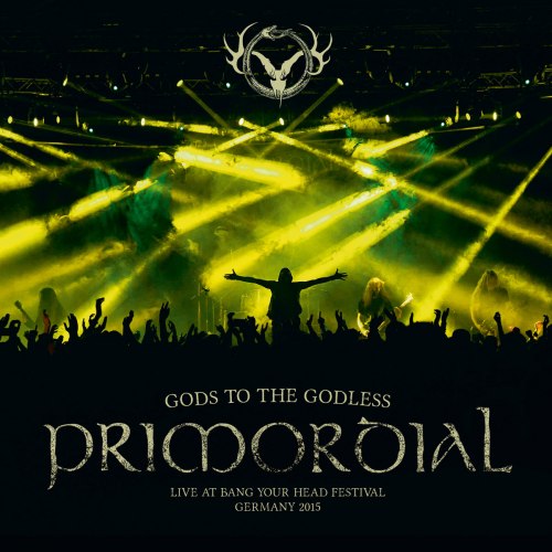 PRIMORDIAL - Gods To The Godless (Live At Bang Your Head Festival Germany 2015) DLP Heathen Metal PRIMORDIAL - Gods To The Godless (Live At Bang Your Head Festival Germany 2015) DLP Heathen Metal
