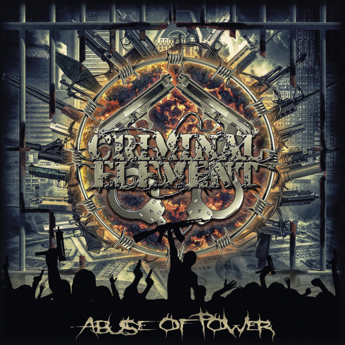 CRIMINAL ELEMENT - Abuse Of Power CD Death Grind