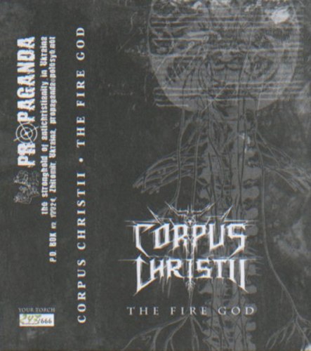 CORPUS CHRISTII - The Fire of God Tape Black Metal