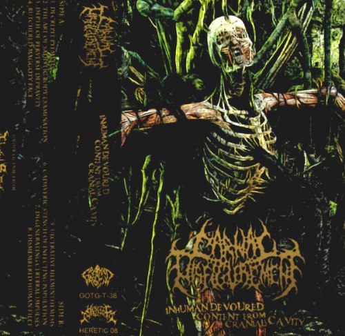 CARNAL DISFIGUREMENT - Inhuman Devoured Content from Cranial Cavity Tape Brutal Death Metal