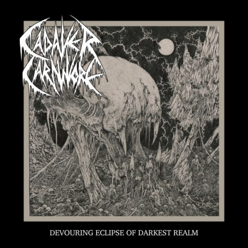 CADAVER CARNIVORE - Devourning Eclipse Of Darkest Realm CD Death Metal