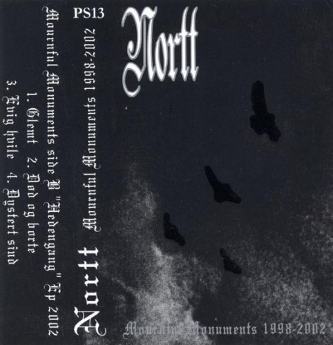 NORTT - Mournful Monuments 1998-2002 Tape Pure Depressive Funeral Black Doom Metal