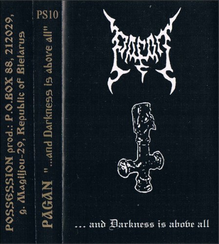 PAGAN - ...And Darkness Is Above All Tape Black Metal