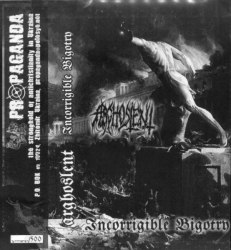 ARGHOSLENT - Incorrigible Bigotry Tape Death Metal