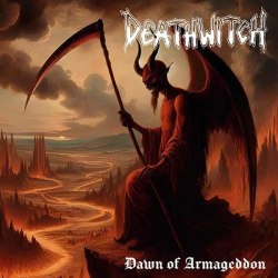 DEATHWITCH - Dawn Of Armageddon CD Black Thrash Metal