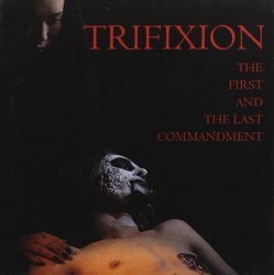 TRIFIXION - The First And Last Commandment CD Black Metal