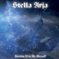 STELLA ARJA - Рождая Cобой Звезду CD Blackened Metal