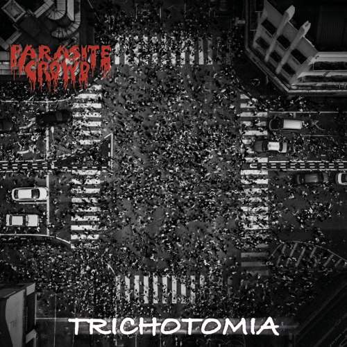 PARASITE CROWD - Trichotomia CD Death Grind