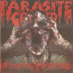 PARASITE CROWD - Feasting Parasites CD Death Grind
