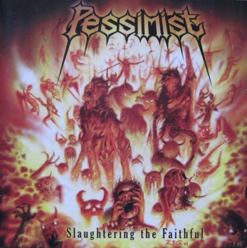 PESSIMIST - Slaughtering The Faithful CD Death Metal