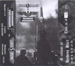 MYSELF / MAXIMUM PERVERSUM - C.1 Tape Noise Metal