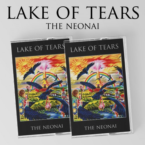 LAKE OF TEARS - The Neonai Tape Dark Metal