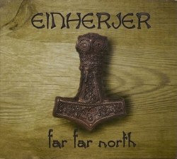 EINHERJER - Far Far North Digi-MCD Folk Metal