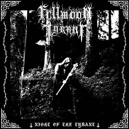 FULLMOON TYRANT - The Night of the Tyrant Digi-CD Black Metal