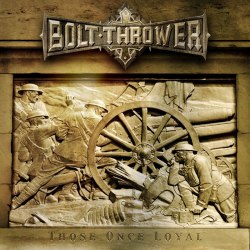 BOLT THROWER - Those Once Loyal CD Death Metal