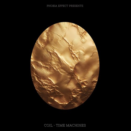 PHOBIA EFFECT - Presents Coil: Time Machines CD Experimental Music