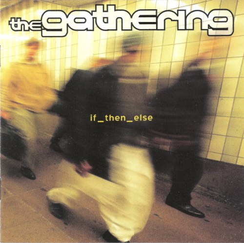 THE GATHERING - If_then_else CD Progressive Rock
