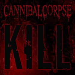 CANNIBAL CORPSE - Kill CD Brutal Death Metal