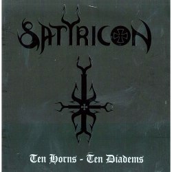 SATYRICON - Ten Horns - Ten Diadems CD Black Metal