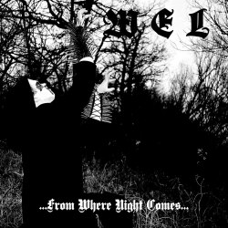 WEL - ...from where night comes... CD Blackened Metal