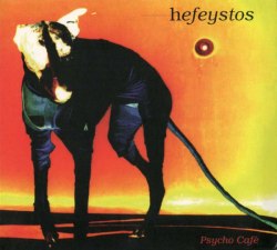 HEFEYSTOS - Psycho Café Digi-CD Goth Rock